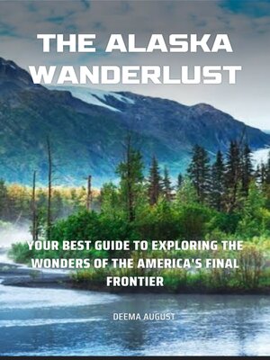 cover image of The Alaska Wanderlust